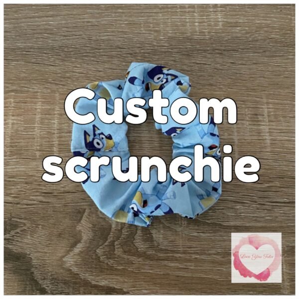 *Custom scrunchie