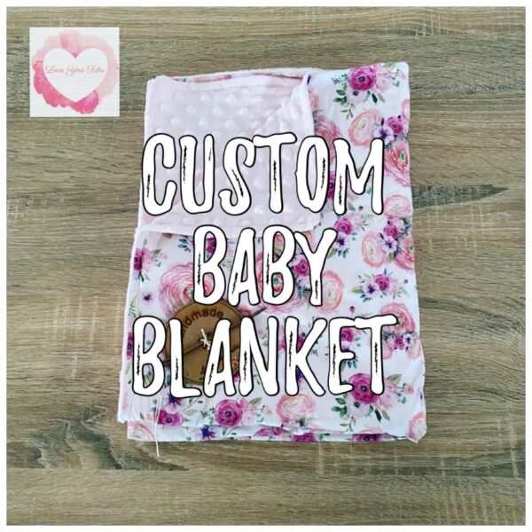 *Custom baby blanket